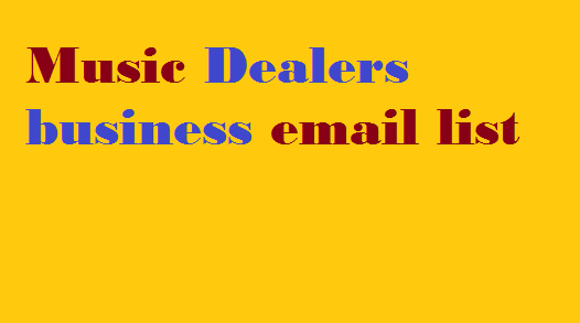 Music Dealers business email list