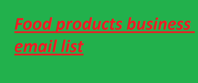 Lista e postës elektronike të biznesit të produkteve ushqimore