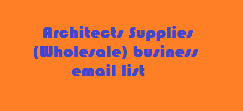 Suministros de arquitectos (al por mayor) lista de correo electrónico de negocios