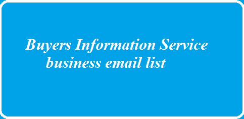 Buyers Information Service business email list
