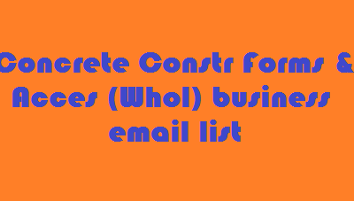 Biznesa e-pasta saraksts ar Concrete Constr Forms & Acces (Whol)