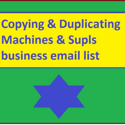 Copying & Duplicating Machines & Supls business email list