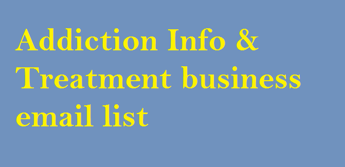 Drug Abuse & Addiction Info & Treatment business email list