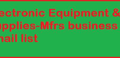 Electronic Equipment & Supplies-Mfrs business email list