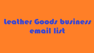 Leather Goods business email list