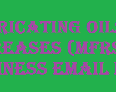 Lubricating Oils & Greases (Mfrs) business email list