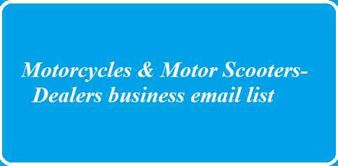 รายชื่ออีเมลธุรกิจรถจักรยานยนต์และรถสกูตเตอร์ - ตัวแทนจำหน่าย