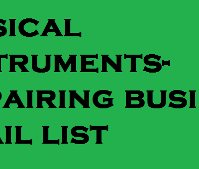 Musical Instruments-Repairing business email list