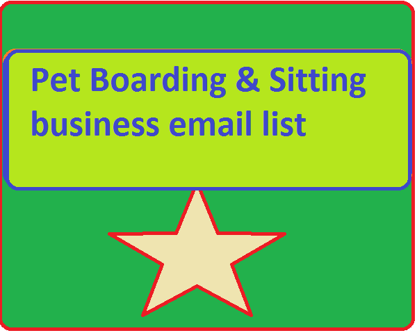 Pet Boarding & Sitting business email list