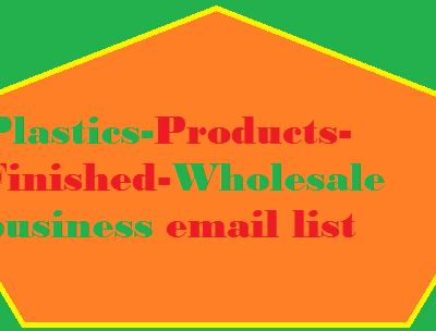 Plastics-Products-Finished-Wholesale business email list