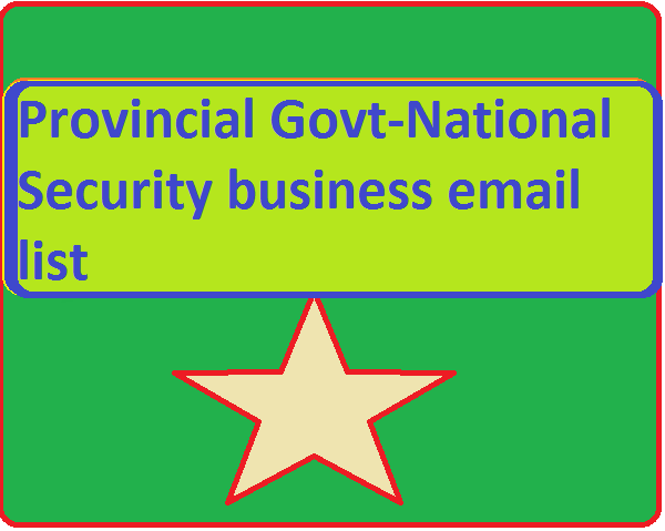 Provincial Govt-National Security business email list