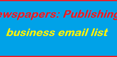 Newspapers: Publishing business email list