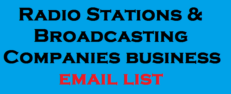 Rádióállomások és műsorszolgáltató vállalatok üzleti e-mail listája