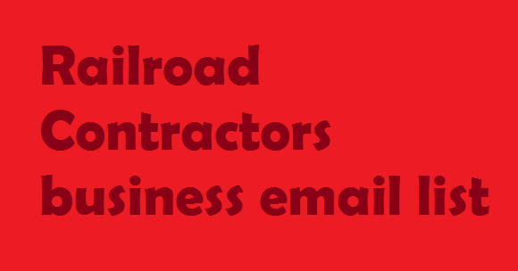 Railroad Contractors business email list