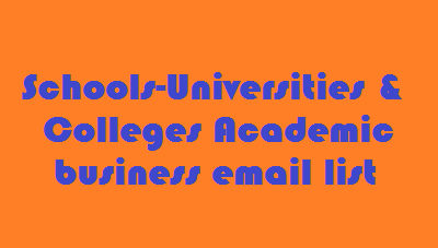 Schools-Universities & Colleges Academic business email list
