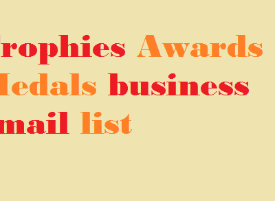 Trophies Awards & Medals business email list