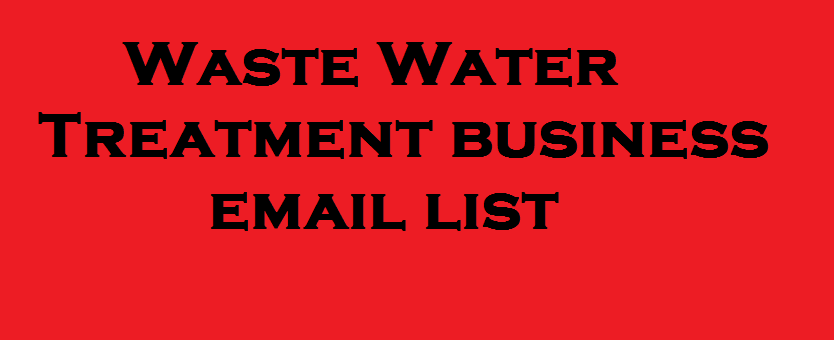 Waste Water Treatment business email list
