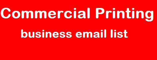 वाणिज्यिक मुद्रण व्यापार ईमेल सूची
