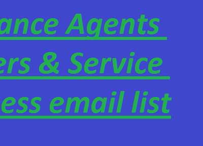 Insurance Agents Brokers & Service business email list