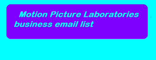Motion Picture Laboratories企业电子邮件列表