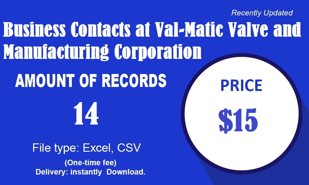 Komercaj Kontaktoj ĉe Val-Matic Valve kaj Manufacturing Corporation