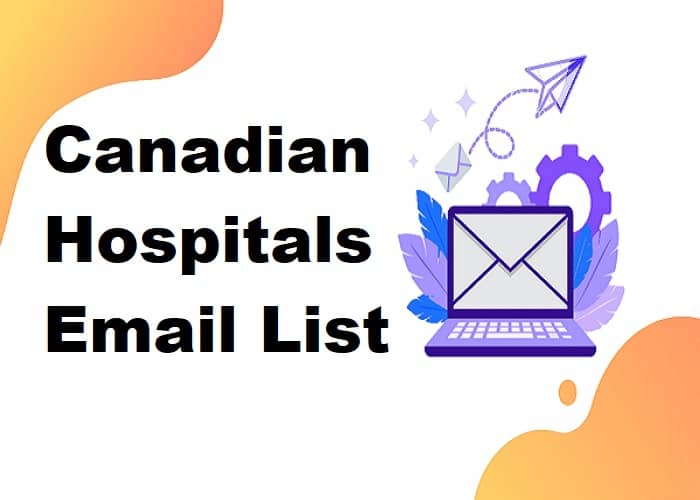 Canadian Hospitals Email List