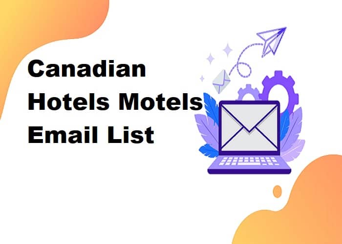 Canadian Hotels Motels Email List
