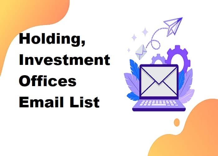 Holding, Investment Offices Email List