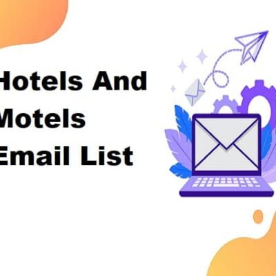 Hotels And Motels Email List