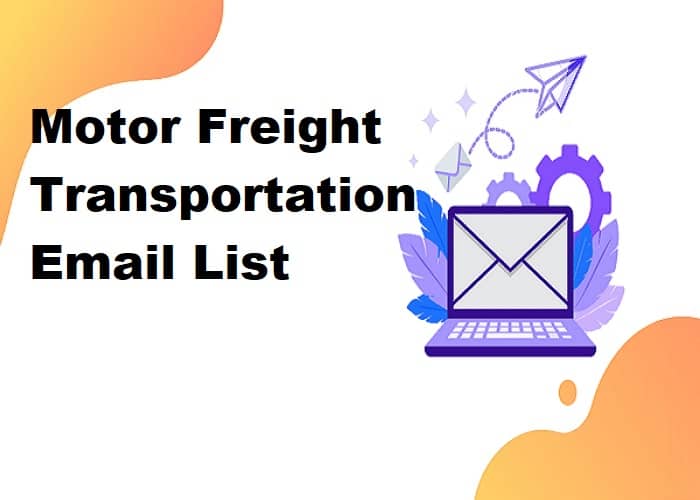 Motor Freight Transportation Email List