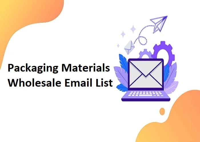 Lista de e-mail de atacado de materiais de embalagem