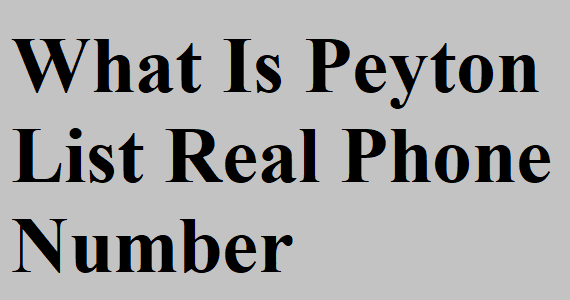 什麼是 Peyton List 真實電話號碼